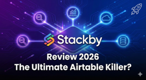 Stackby Review 2026: The Ultimate "Airtable Killer" for Data-Driven Teams?